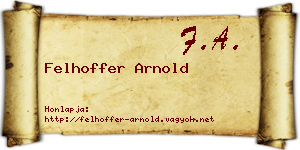 Felhoffer Arnold névjegykártya